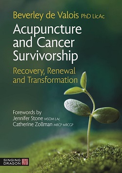 [Image: Acupuncture and Cancer Survivorship – Recovery, Renewal, and Transformation]